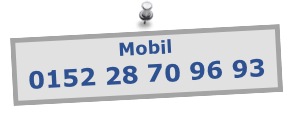 Mobil  
0152 28 70 96 93