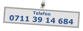 Telefon
0711 39 14 684
